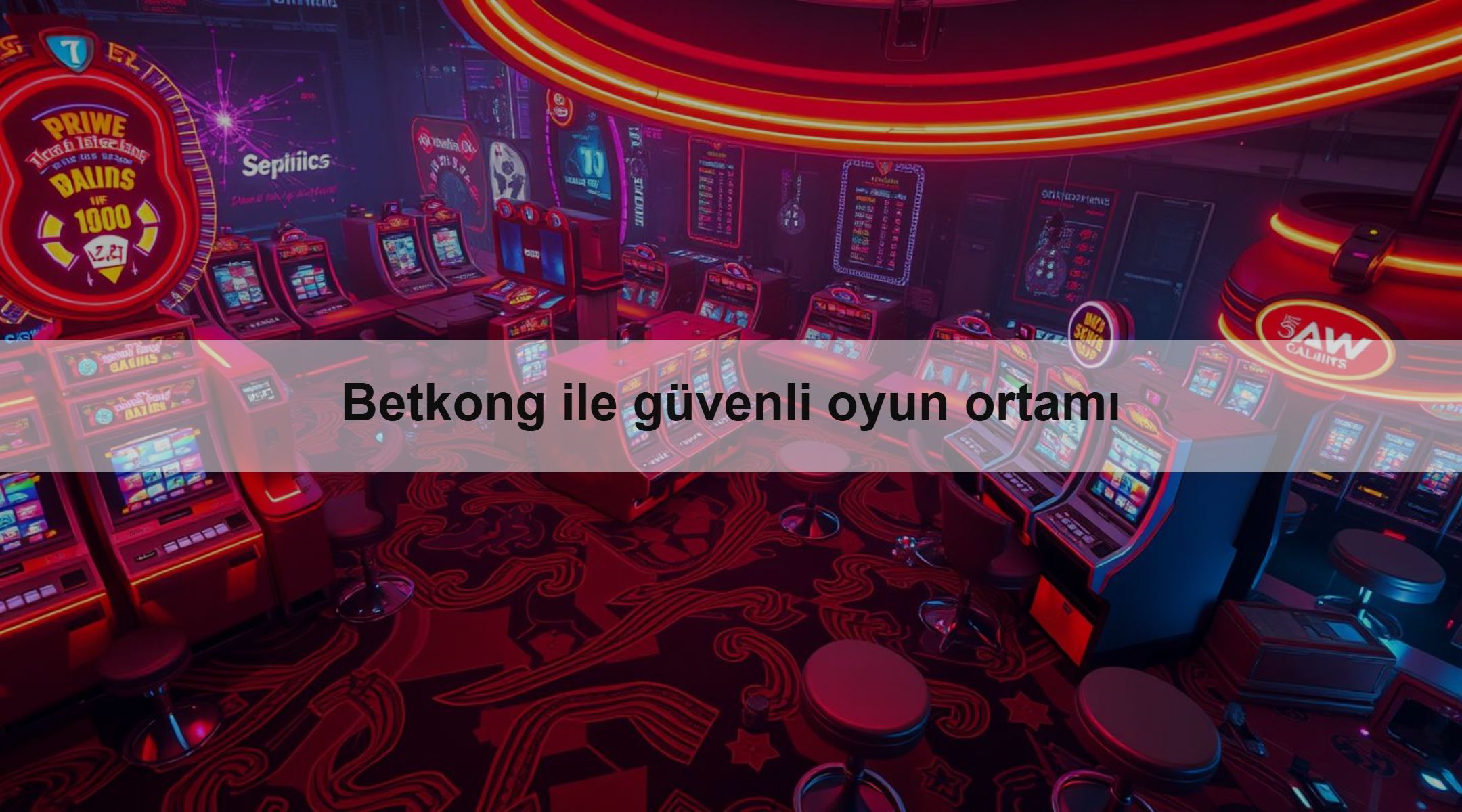 Betkong ile güvenli oyun ortamı 1 Betkong ile güvenli oyun ortamı